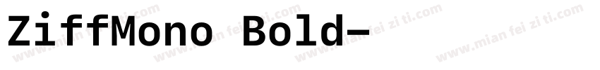 ZiffMono Bold字体转换
